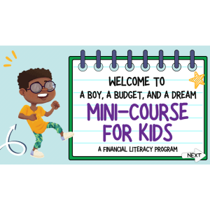 A Boy, a Budget, and a Dream Mini Course